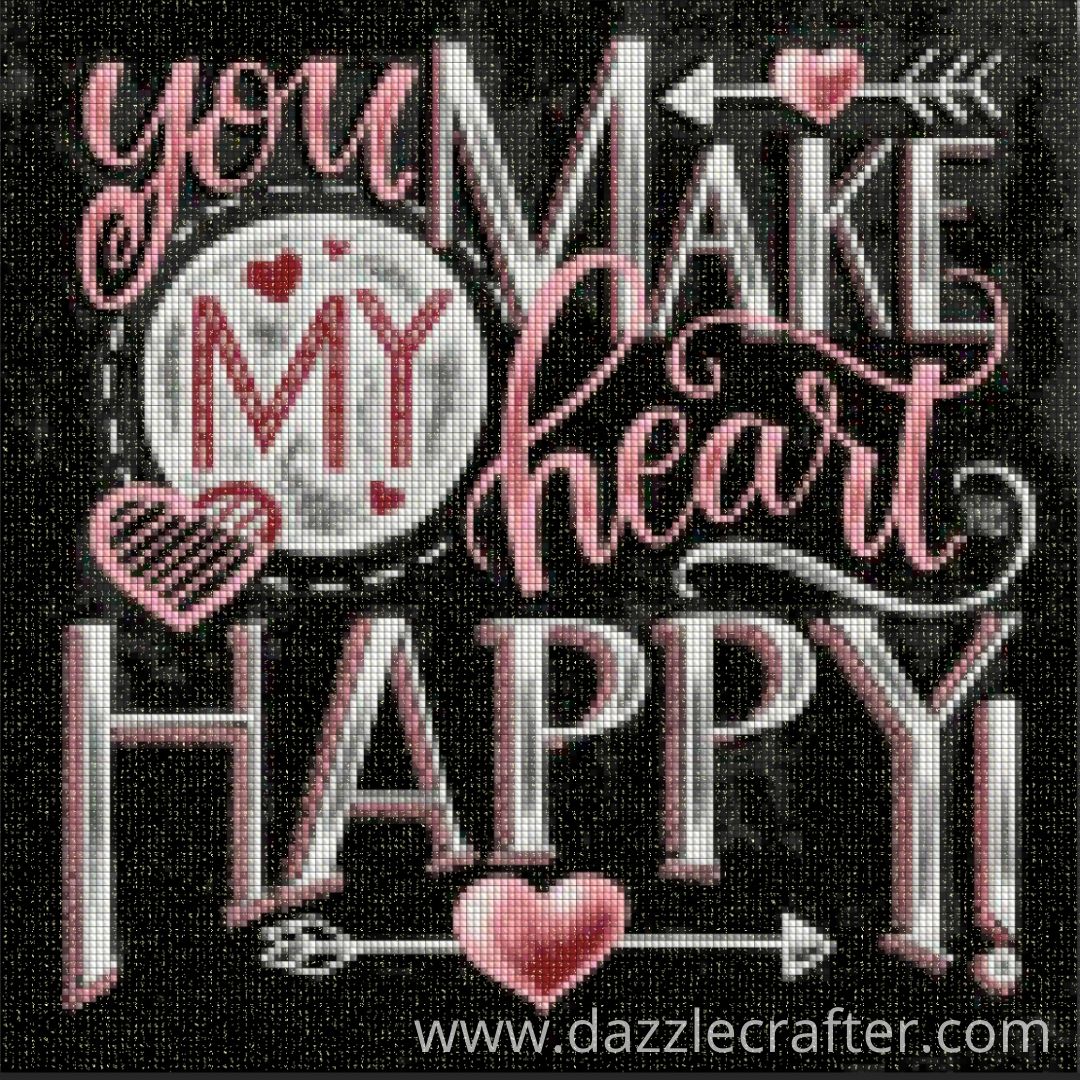 CHALKBOARD QUOTES - YOU MAKE MY HEART HAPPY Diamond Painting Kit - DAZZLE CRAFTER