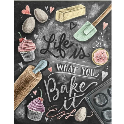 CHALKBOARD QUOTES - LIFE IS WHAT YOU BAKE IT Diamond Painting Kit - DAZZLE CRAFTER