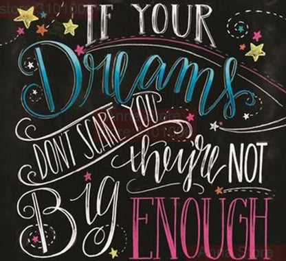 CHALKBOARD QUOTES - IF YOUR DREAMS Diamond Painting Kit - DAZZLE CRAFTER